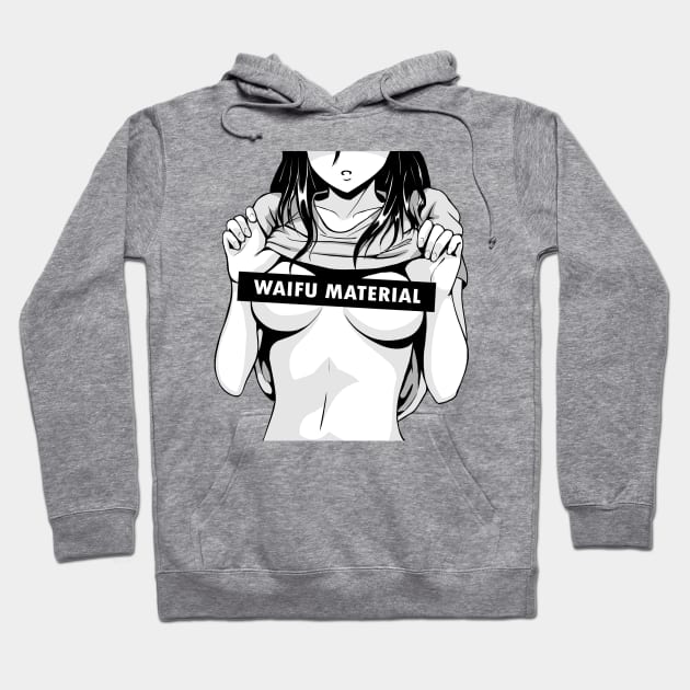 Waifu Material - Otaku - Anime - Manga Hoodie by Anime Gadgets